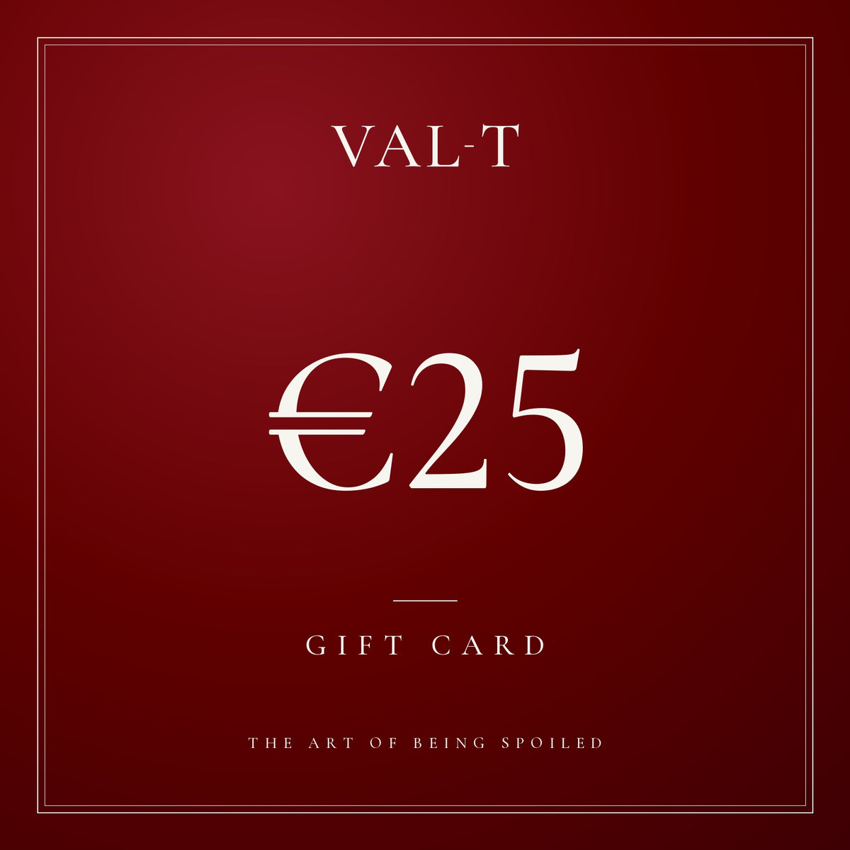 VAL-T gift card €25