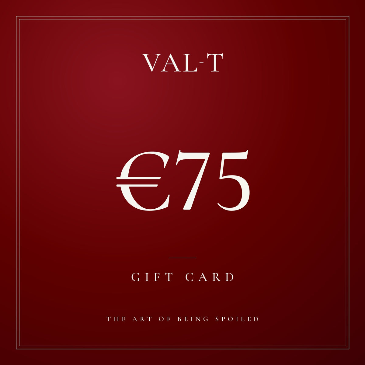 VAL-T gift card €75